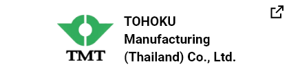 TOHOKU Manufacturing (Thailand) Co., Ltd.